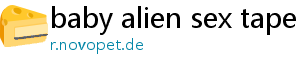 baby alien sex tape